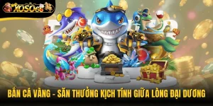 Bắn Cá Vàng