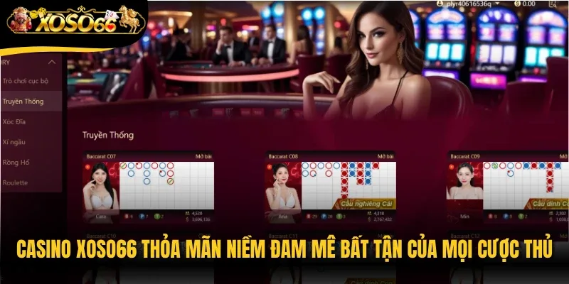 Casino Xoso66 thỏa mãn niềm đam mê bất tận của mọi cược thủ 