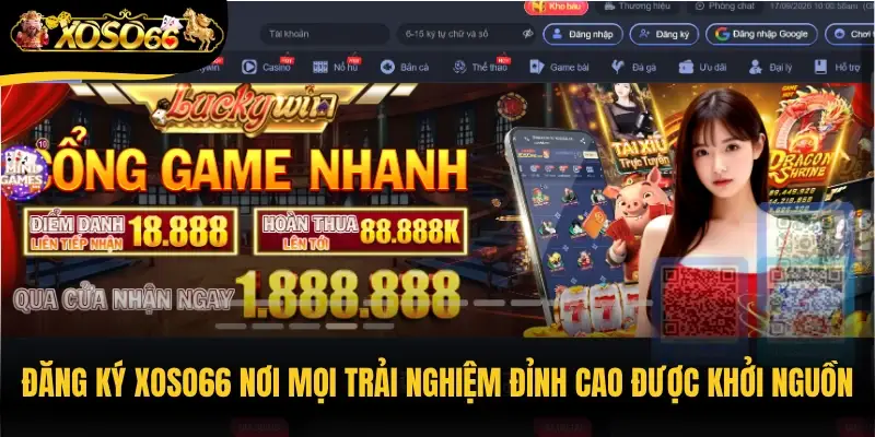 Đăng ký Xoso66 nơi mọi trải nghiệm đỉnh cao được khởi nguồn