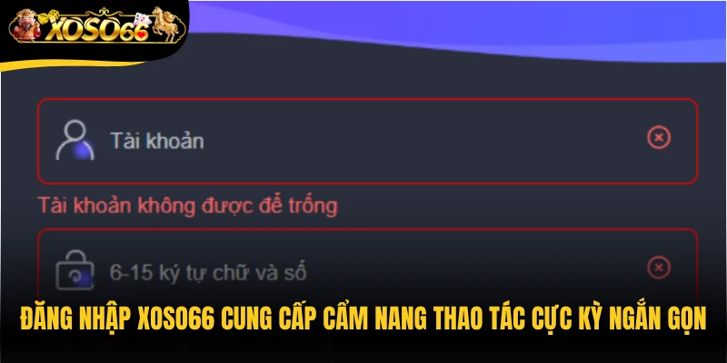 Đăng nhập Xoso66 cung cấp cẩm nang thao tác cực kỳ ngắn gọn