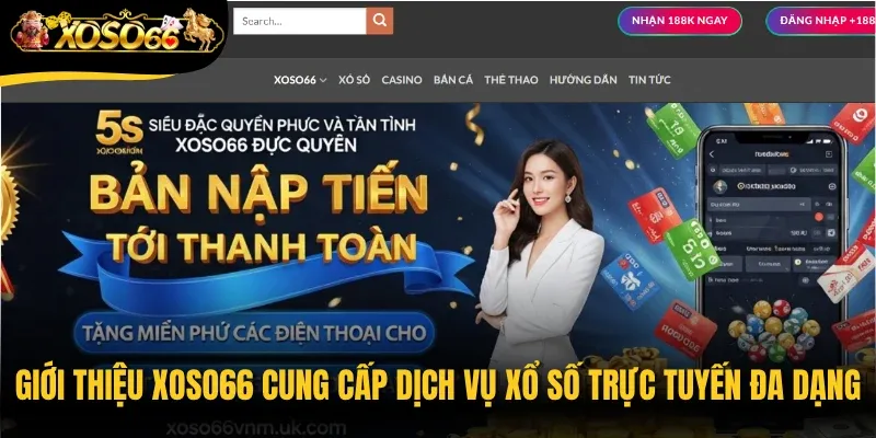Giới thiệu Xoso66 cung cấp dịch vụ xổ số trực tuyến đa dạng