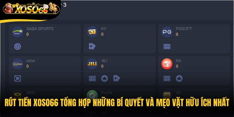 Rút tiền Xoso66 tổng hợp những bí quyết và mẹo vặt hữu ích nhất
