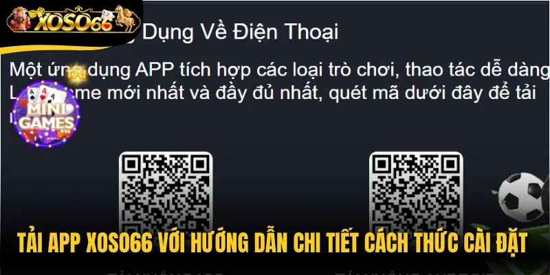Tải app Xoso66 với hướng dẫn chi tiết cách thức cài đặt ứng dụng mượt mà